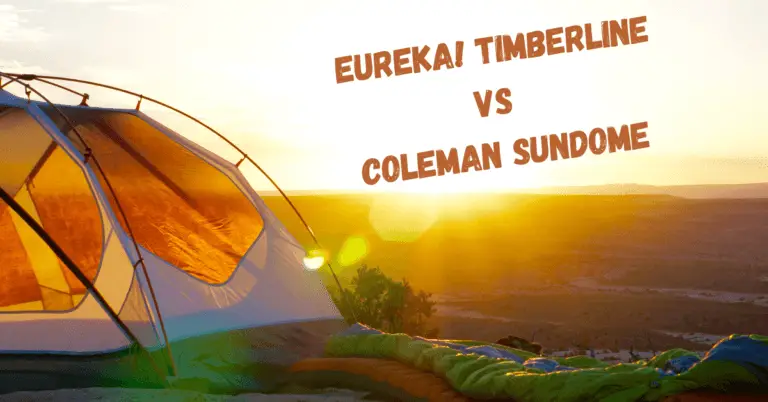 Eureka Timberline vs Coleman Sundome