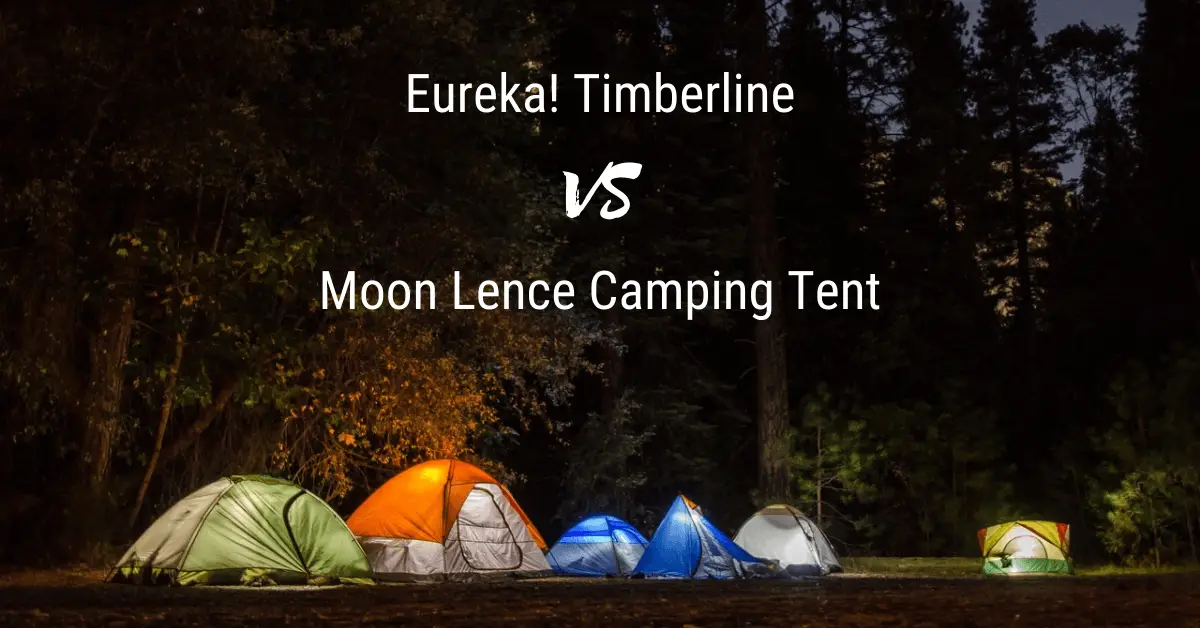 Eureka Timberline vs Moon Lence Tent