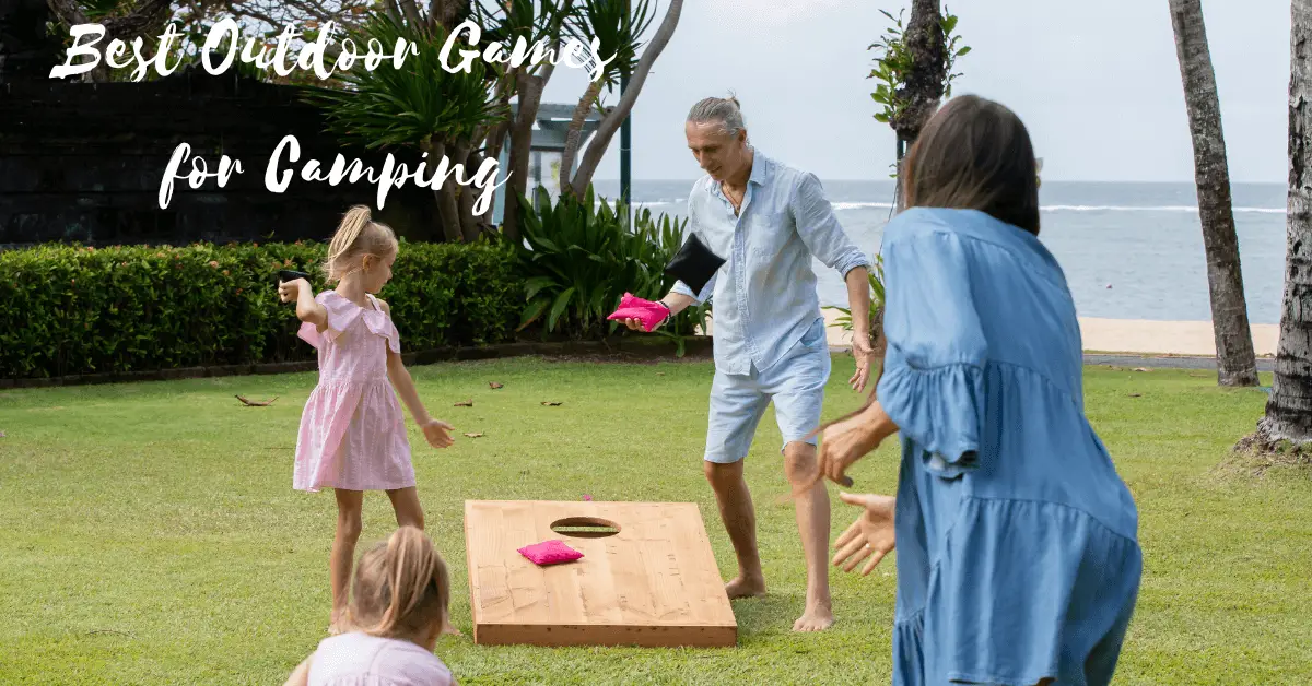 Best Outdoor Games for Camping