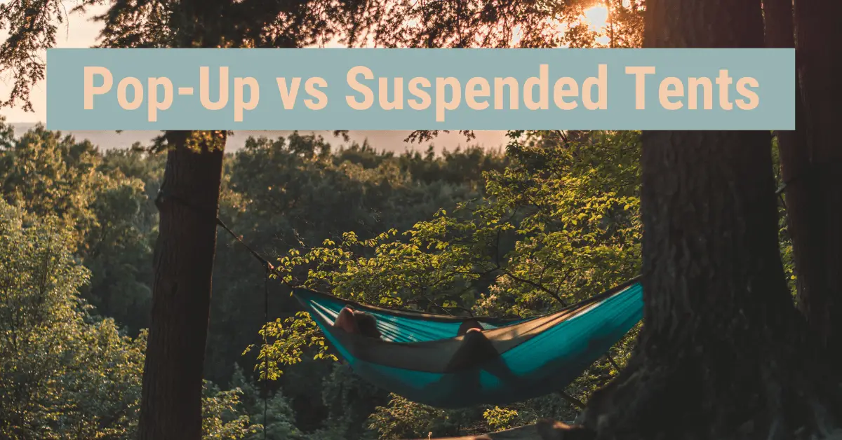 Pop Up v suspended Tent