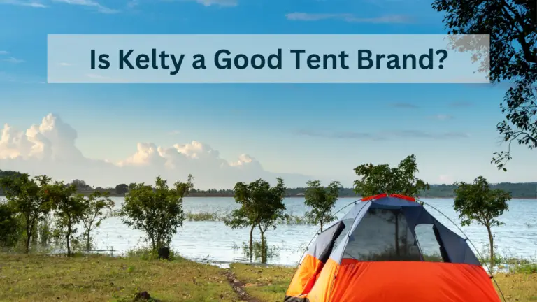 Is Kelty a Good Tent Brand 1